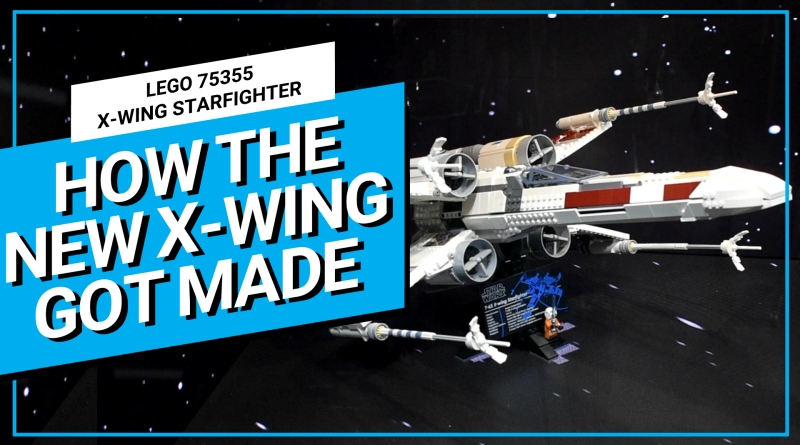 LEGO Star Wars 75355 X wing Starfighter YouTube designer interview thumbnail