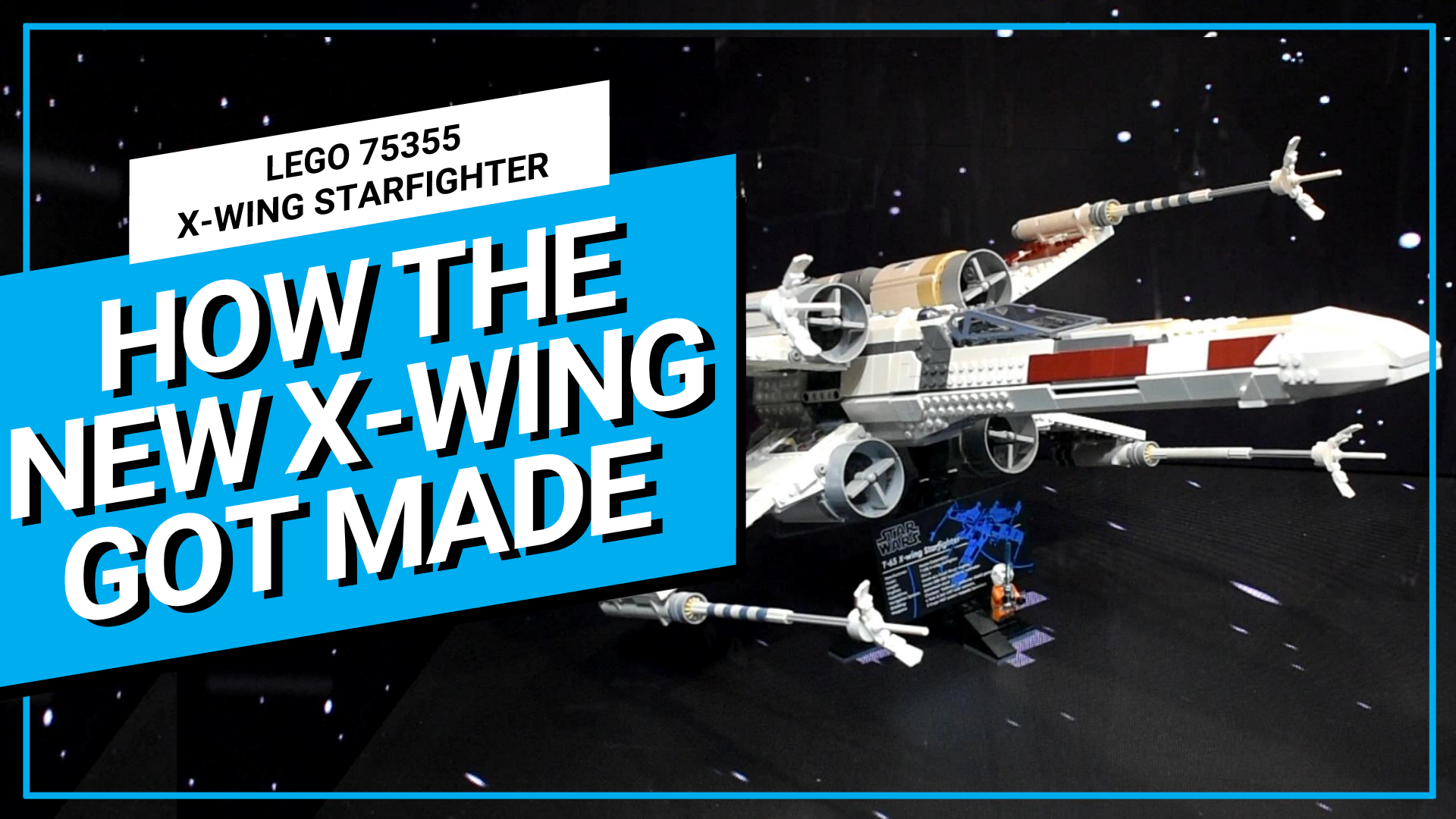 aIDS Vågn op Rouse LEGO Star Wars 75355 X-wing Starfighter designer tells all